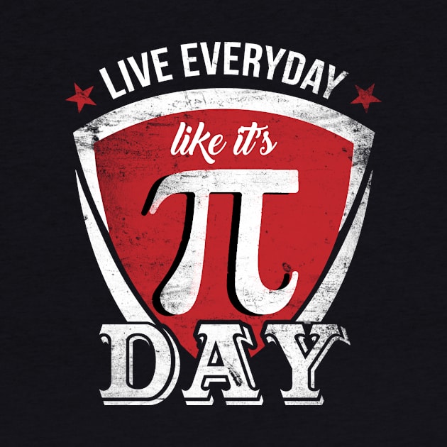 Live Everyday Like Its Funny Math Teacher Happy Pi Day by jodotodesign